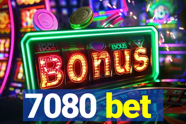 7080 bet